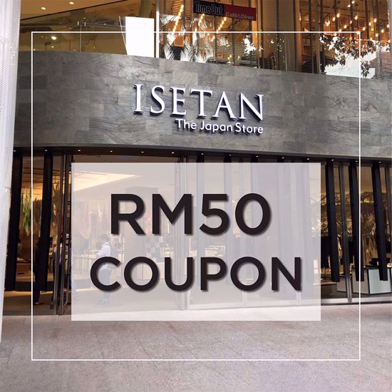 Picture of Isetan RM50 Coupon